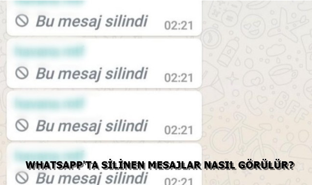 Whatsapp'ta silinen mesajlar nasıl okunur? Android ve iOS için yöntemler